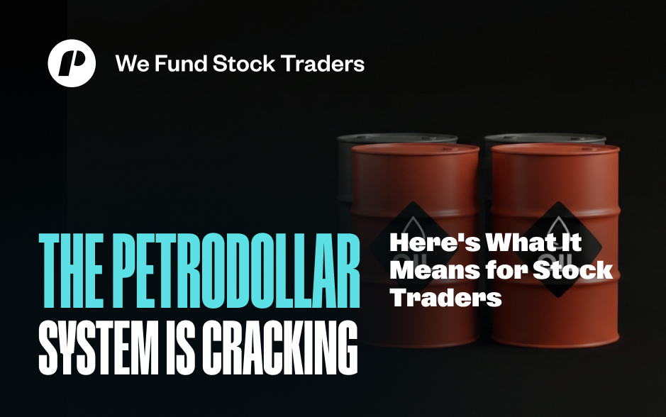 Petrodollar System: What It Means for Stock Traders in 2026