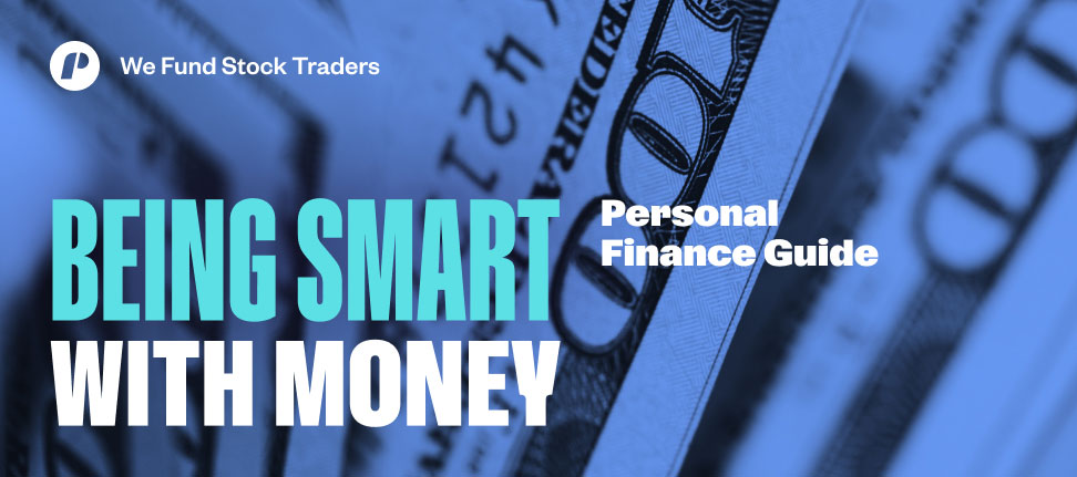 Being Smart With Money: Personal Finance Guide