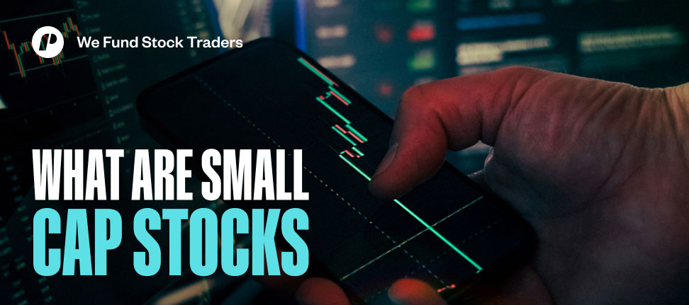 What Are Small Cap Stocks?